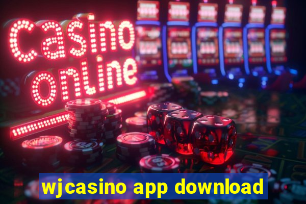 wjcasino app download